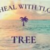 Heal With TLC (Tree)